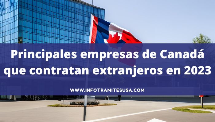 Las Empresas De Canad Que Contratan Extranjeros