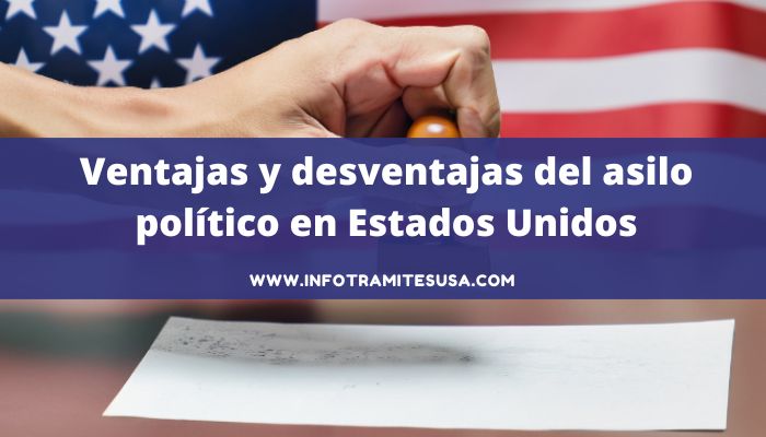 Ventajas Y Desventajas Del Asilo Pol Tico En Usa